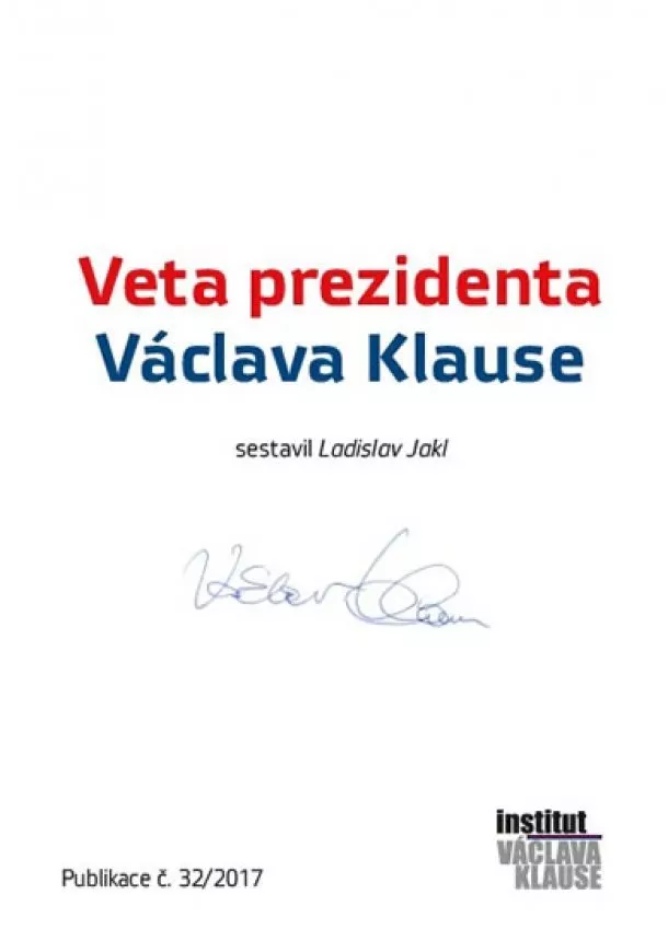 Ladiaslav Jakl - Veta prezidenta Václava Klause