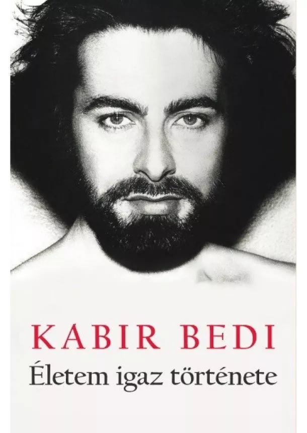 Kabir Bedi - Életem igaz története