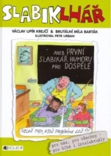 SlabikLhář – 1. slabikář humoru pro dospělé – Urban&Upír