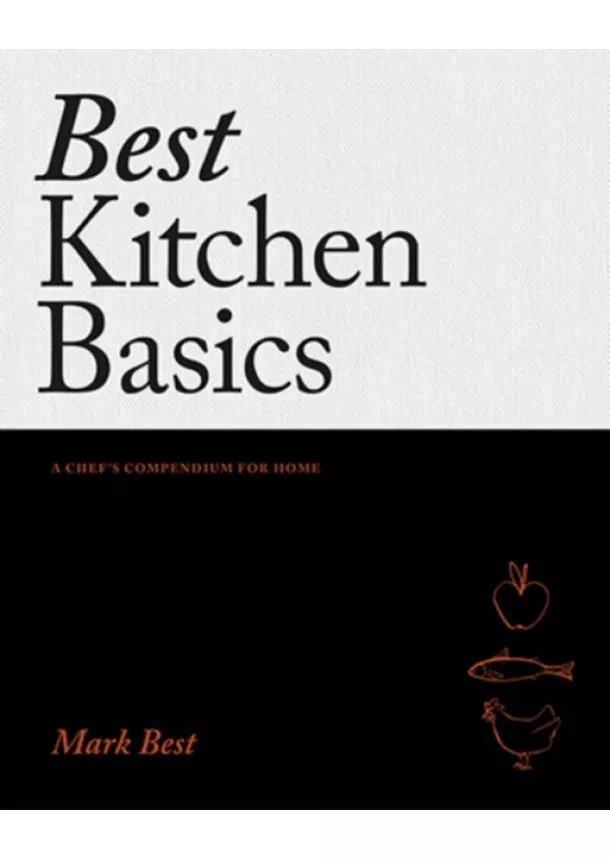 Mark Best - Best Kitchen Basics
