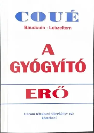 A gyógyító erő (új kiadás)