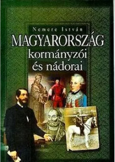 Magyarország kormányzói és nádorai