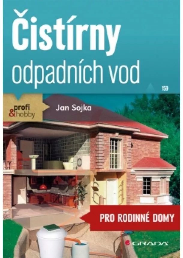 Jan Sojka - Čistírny odpadních vod pro dům a chalupu