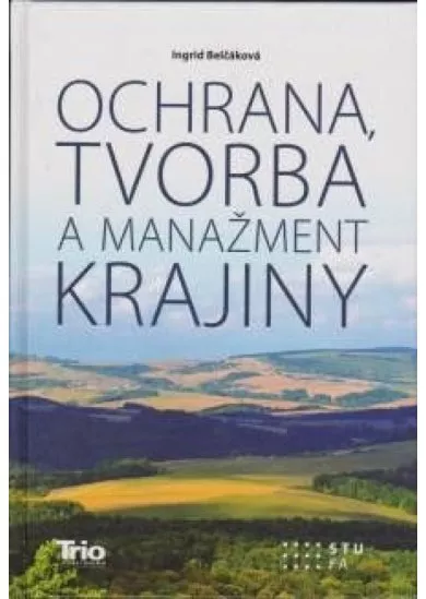 Ochrana, tvorba a manažment krajiny