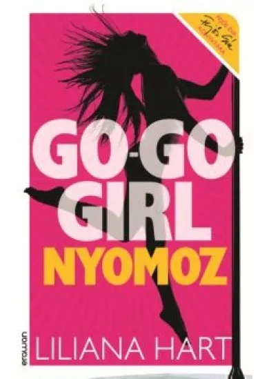 GO-GO GIRL NYOMOZ /GO-GO GIRL SOROZAT 1.