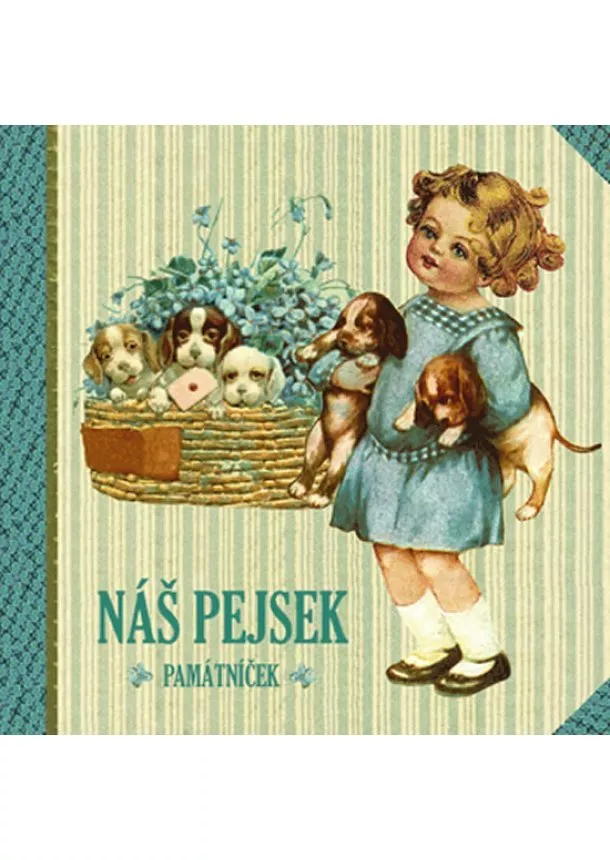 Klára Trnková - Náš pejsek - památníček