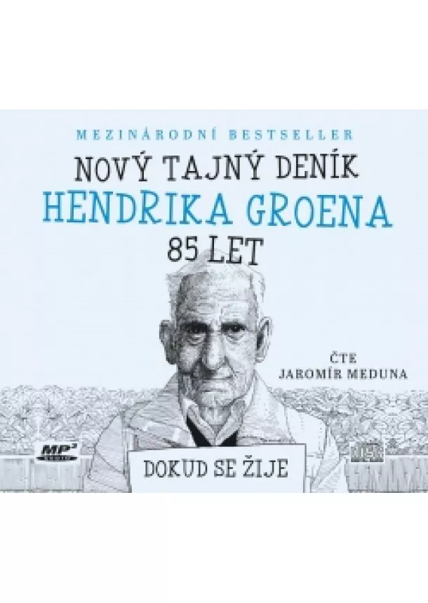 Hendrik Groen - Nový tajný deník Hendrika Groena, 85 let (audiokniha)