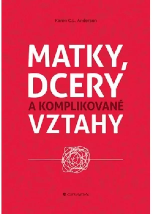 C. L. Karen Anderson - Matky, dcery a komplikované vztahy