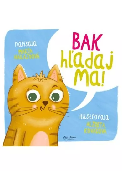 Bak hľadaj ma !