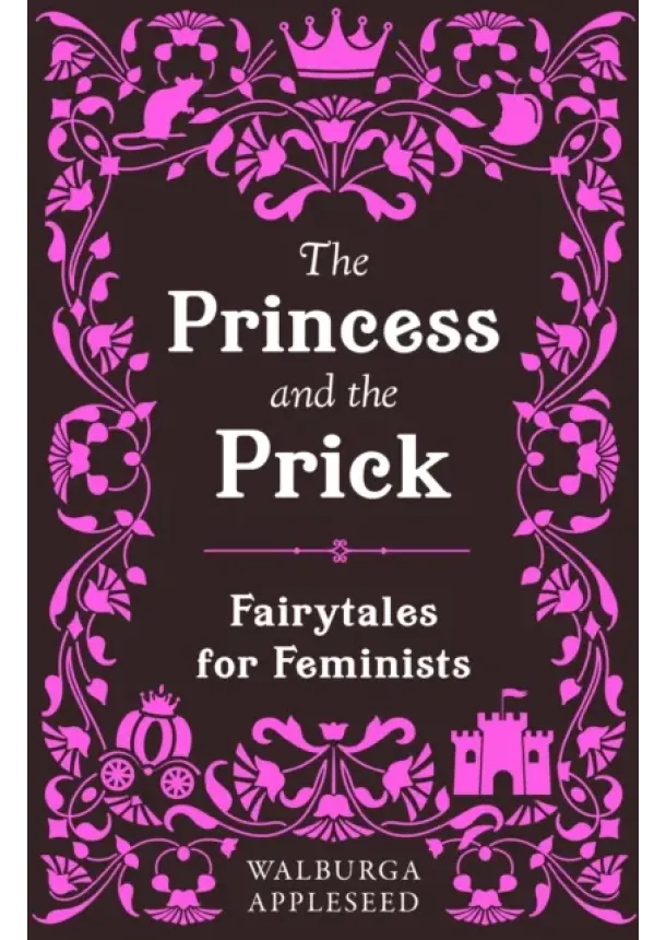 Walburga Appleseed - The Princess and the Prick
