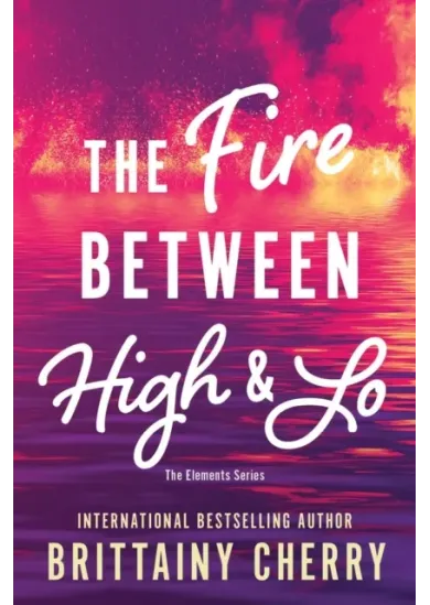 The Fire Between High & Lo