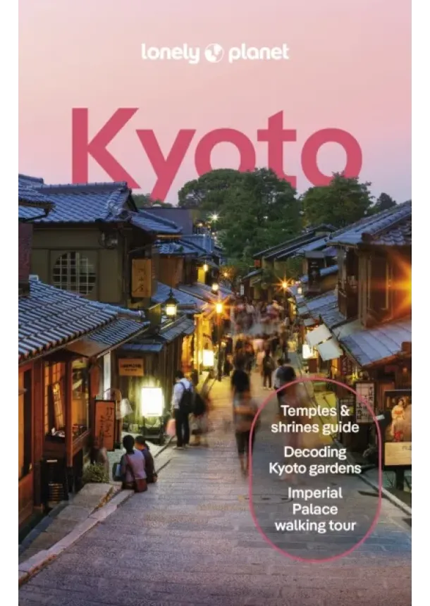  Lonely Planet, Tom Fay, Rob Goss, Thomas O'Malley - Kyoto