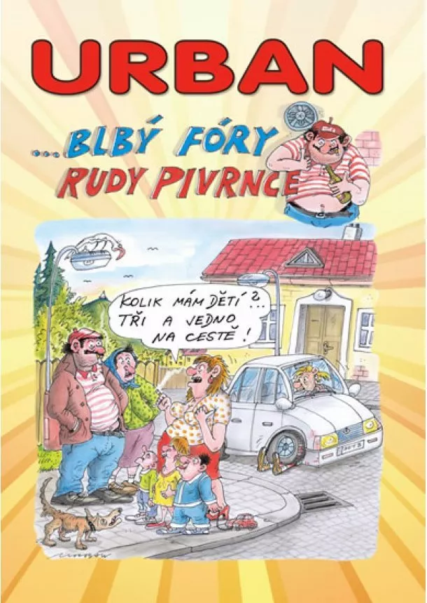Petr Urban - Urban ... Blbý fóry Rudy Pivrnce