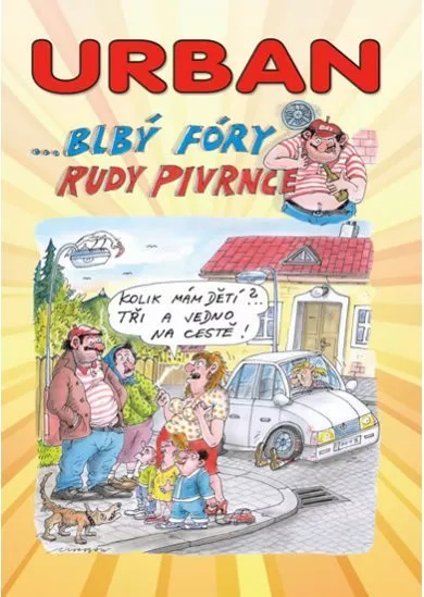 Urban ... Blbý fóry Rudy Pivrnce