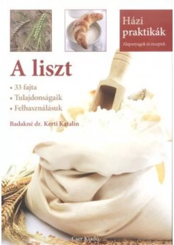 Badakné Dr. Kerti Katalin - A liszt /Házi praktikák