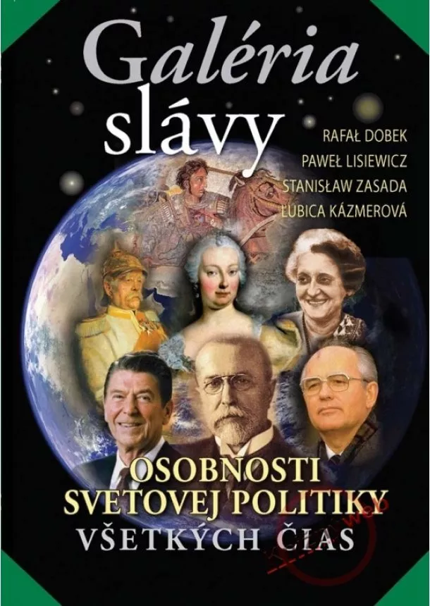 Kolektív - Galéria slávy - Osobnosti svetovej politiky všetkých čias