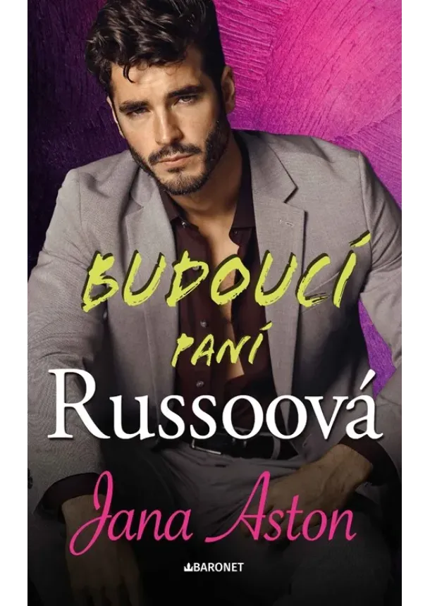 Jana Aston - Budoucí paní Russoová