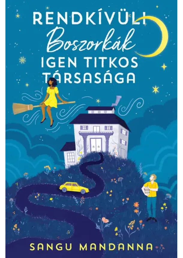 Sangu Mandanna - Rendkívüli Boszorkák Igen Titkos Társasága