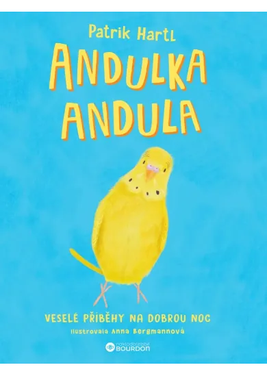Andulka Andula - Veselé příběhy na dobrou noc