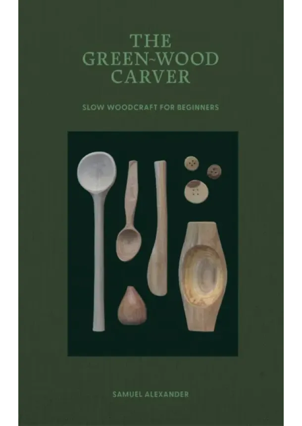 Samuel Alexander - The Green-Wood Carver
