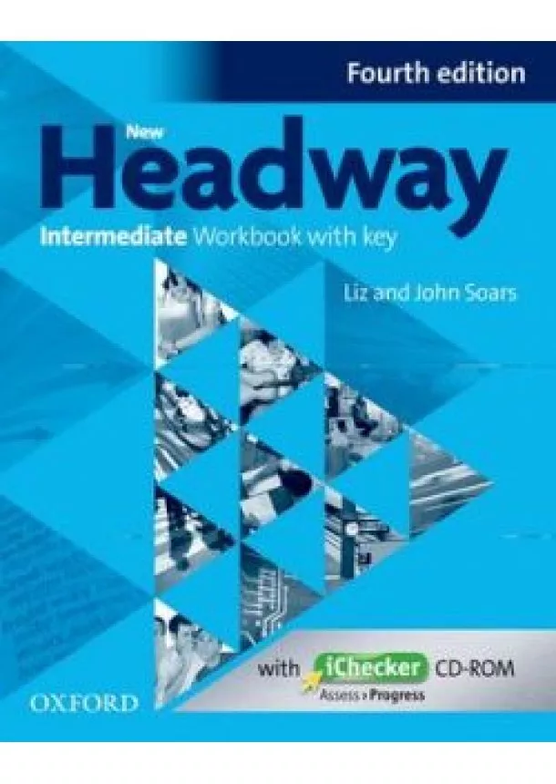 John and Liz Soars - New Headway Intermediate - Fourth Edition - Workbook with Key + iChecker - New Edition 