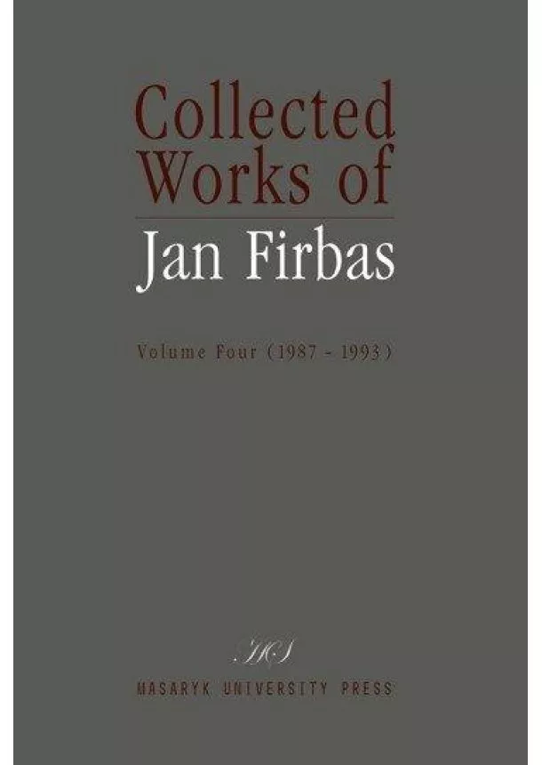 Miroslav Černý - Collected Works of Jan Firbas: Volume Four (1987-1993)