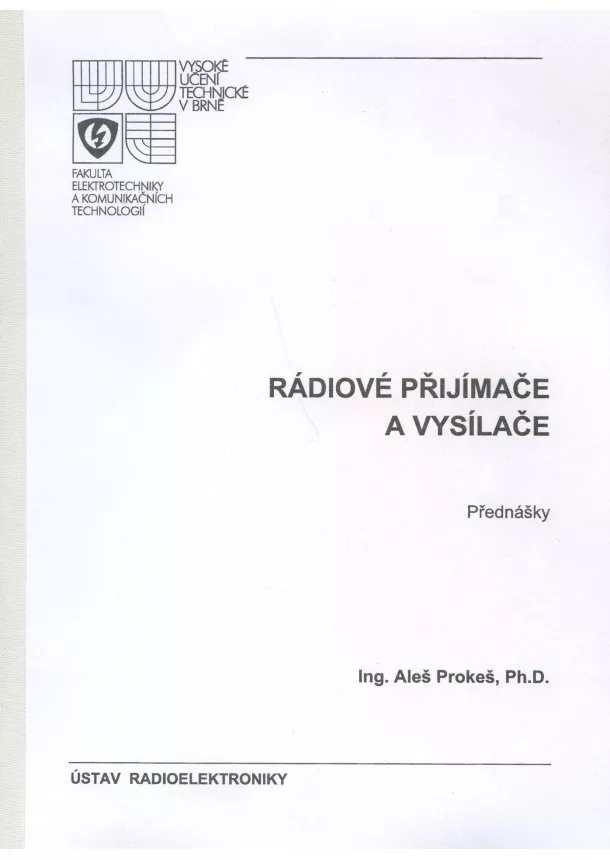 Aleš Prokeš - Radiové přijímače a vysílače - přednášky