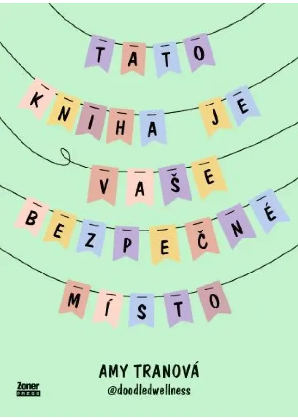 Amy Tranová - Tato kniha je vaše bezpečné místo - Cesta k sebelásce a pohodě