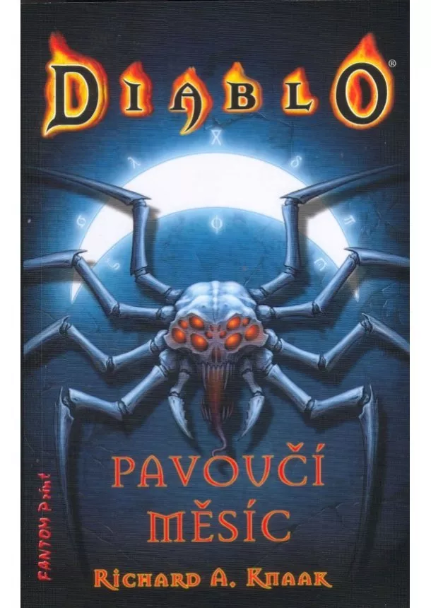 Richard A. Knaak - Pavoučí měsíc - Diablo