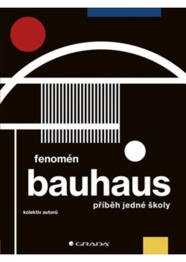 Markéta Svobodová - Fenomén Bauhaus