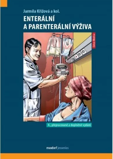 Enterální a parenterální výživa (4. přepracované a doplněné vydání)