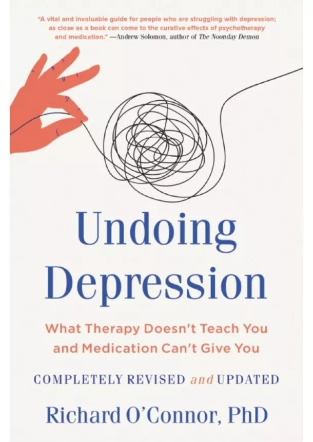 Richard O'Connor - Undoing Depression