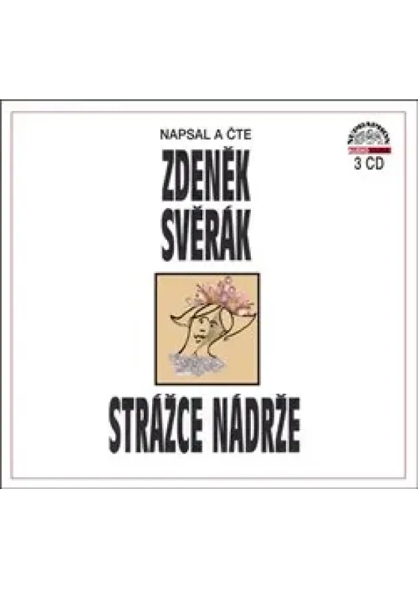 Zdeněk Svěrák, Supraphon - Strážce nádrže (3x Audio na CD)