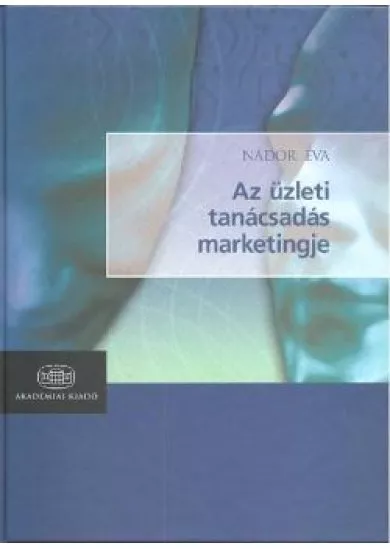 AZ ÜZLETI TANÁCSADÁS MARKETINGJE
