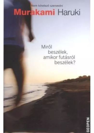 Miről beszélek, amikor futásról beszélek?