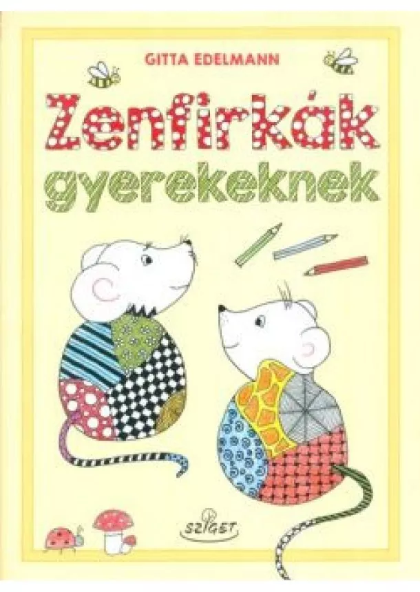 Gitta Edelmann - Zenfirkák gyerekeknek