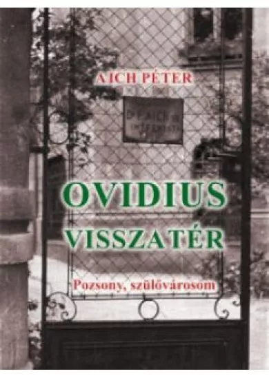 Ovidius visszatér (Pozsony, szülővárosom)