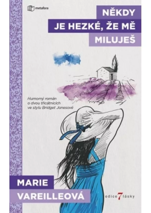 Marie Vareilleová - Někdy je hezké, že mě miluješ