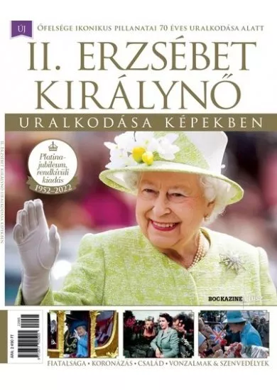 II. Erzsébet Királynő uralkodása képekben - Bookazine Plusz