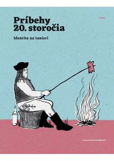 Príbehy 20. storočia - Identita na tanieri - 2023/2