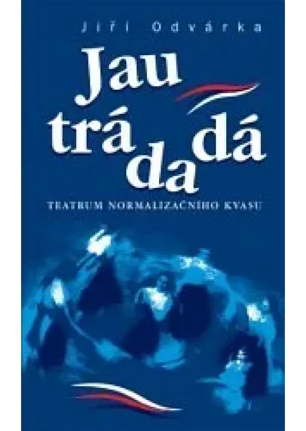 Jiří Odvárka - Jau trádadá