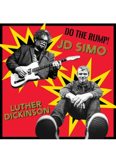Luther Dickinson, JD Simon:  Do The Rump!