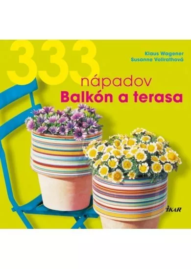 333 nápadov Balkón a terasa