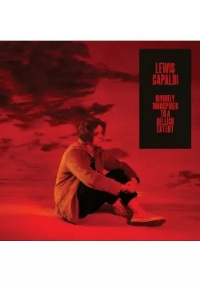 Lewis Capaldi: Divinely Uninspired to A