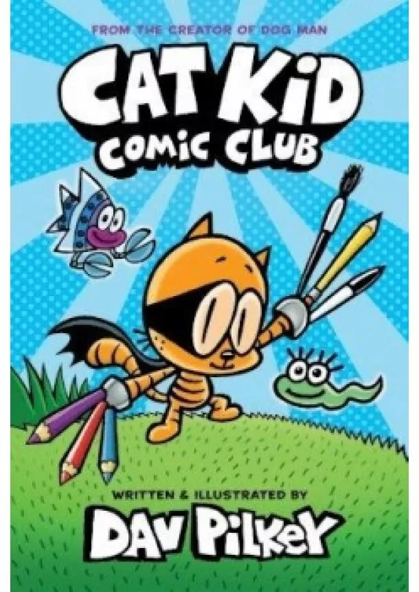 Dav Pilkey - Cat Kid Comic Club