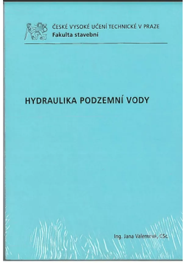 Jana Valentová - Hydraulika podzemní vody