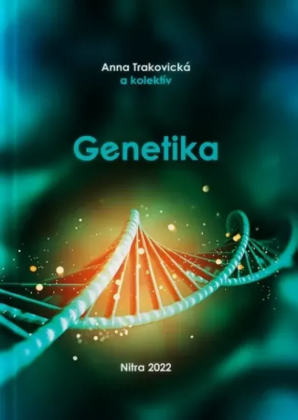 Anna Trakovická - Genetika