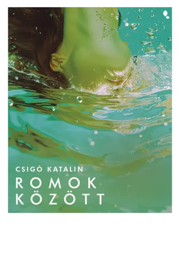 Csigó Katalin - Romok között