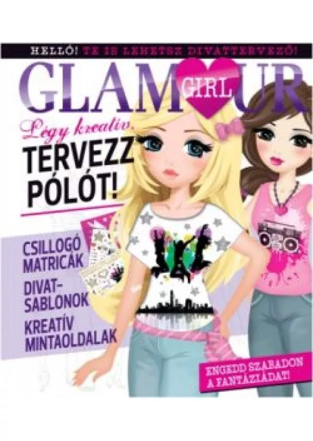 Foglalkoztató - Glamour Girl - Tervezz pólót!