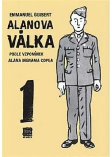 Alanova válka 1 - Podle vzpomínek Alana